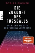 Tobias Escher - Die Zukunft des Fu&szlig;balls