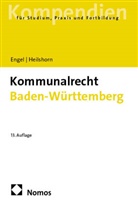 R&uuml;diger Engel, Torsten Heilshorn - Kommunalrecht Baden-W&uuml;rttemberg