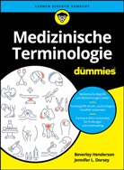 Jennifer L Dorsey, Jennifer L. Dorsey, Beverley Henderson - Medizinische Terminologie f&uuml;r Dummies
