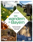 Nina Schlesener - Wir wandern in Bayern