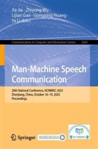 Lijian Gao, Lijian Gao et al, Gongping Huang, Jia Jia, Ya Li, Zhiyong Wu - Man-Machine Speech Communication