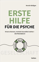 Kerstin Bulligan - Erste Hilfe f&uuml;r die Psyche