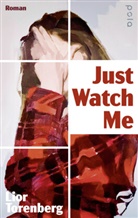 Lior Torenberg - Just Watch Me