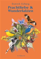 Dominik Eulberg - Prachtliebe & Wunderfakten