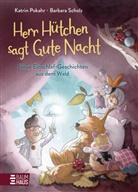 Katrin Pokahr, Barbara Scholz - Herr H&uuml;tchen sagt Gute Nacht - Neue Einschlaf-Geschichten aus dem Wald
