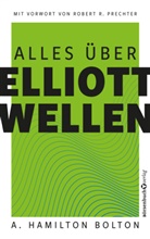 A Hamilton Bolton, A. Hamilton Bolton - Alles &uuml;ber Elliott-Wellen