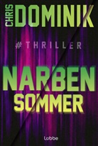 Chris Dominik - Narbensommer #Thriller