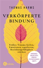 Thomas Harms - Verk&ouml;rperte Bindung
