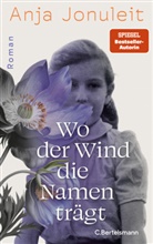 Anja Jonuleit - Wo der Wind die Namen tr&auml;gt