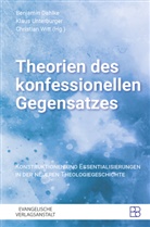 Christian Volkmar Witt, Benjamin Dahlke, Klaus Unterburger, Christian Volkmar Witt - Theorien des konfessionellen Gegensatzes