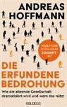 Andreas Hoffmann - Die erfundene Bedrohung