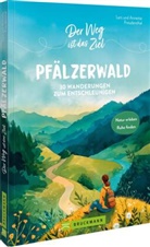 Annette Freudenthal, Lars Freudenthal, Lars Und Annette Freudenthal - Der Weg ist das Ziel Pf&auml;lzerwald