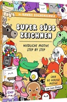 Leon R&ouml;mer - Die Kawaii-Zeichenschule - Super s&uuml;&szlig; zeichnen