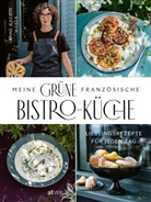 Wolfgang Schardt, Anne-Kathrin Weber, Wolfgang Schardt - Meine gr&uuml;ne franz&ouml;sische Bistro-K&uuml;che