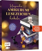 Linda Urbanneck - Magische Amigurumi-Lesezeichen h&auml;keln