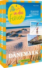 Katja Josteit - Ab in die Ferien D&auml;nemark