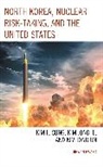 Jihwan Hwang - North Korea, Nuclear Risk-Taking, and the United States
