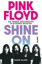 Mark Blake, Andreas Schiffmann - Pink Floyd - Shine On