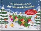 Lotte Kutschmann, Olga Strobel - Die geheimnisvolle Welt der Weihnachtswichtel