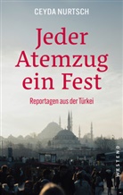 Ceyda Nurtsch - Jeder Atemzug ein Fest