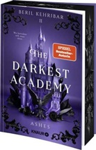 Beril Kehribar - The Darkest Academy 2 - Ashes
