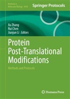 Rui Chen, Jianjun Li, Xu Zhang - Protein Post-Translational Modifications