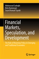 Hela Nammouri, Abdorasoul Sadeghi, Seyed K Tayebi, Seyed Komail Tayebi - Financial Markets, Speculation, and Development