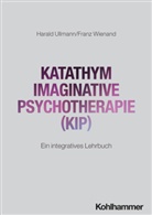 Harald Ullmann, Franz Wienand - Katathym Imaginative Psychotherapie (KIP)