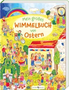 Vera L&ouml;rks, Sophie Schmid - Mein gro&szlig;es Wimmelbuch von Ostern