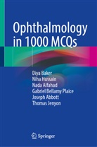 Joseph Abbott, Nada Alfahad, Nada et al Alfahad, Diya Baker, Gabriel Bellamy Plaice, Niha Hussain... - Ophthalmology in 1000 MCQs