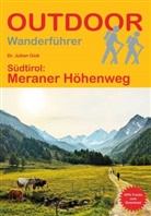 Julian Gick - S&uuml;dtirol: Meraner H&ouml;henweg