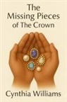Cynthia Williams - The Missing Pieces of the Crown