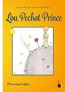 Antoine de Saint Exup&eacute;ry - Lou Pechot Prince