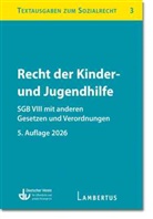 Deutscher Verein f&uuml;r &ouml;ffentliche und private F&uuml;rsorge e.V. - Recht der Kinder- und Jugendhilfe - SGB VIII mit anderen Gesetzen und Verordnungen