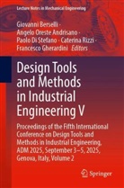 Angelo Oreste Andrisano, Giovanni Berselli, Paolo Di Stefano, Paolo Di Stefano et al, Francesco Gherardini, Angelo Oreste Andrisano... - Design Tools and Methods in Industrial Engineering V