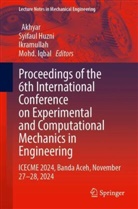 Akhyar, Ikramullah et al, Syifaul Huzni, Ikramullah, Mohd. Iqbal - Proceedings of the 6th International Conference on Experimental and Computational Mechanics in Engineering