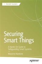 Massimo Nardone - Securing Smart Things