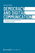 Karoline Helbig - Democracy and Digital Communication