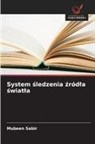 Mubeen Sabir - System sledzenia zr&oacute;dla swiatla