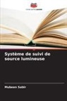 Mubeen Sabir - Syst&egrave;me de suivi de source lumineuse