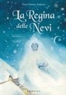Hans  Christian Andersen, Sara Pilloni - La Regina delle Nevi