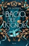 Adi Denner - Il bacio dell'usignolo
