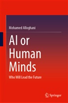 Mohamed Alloghani - AI or Human Minds