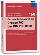 Rolf R&uuml;diger Cichowski - Der rote Faden durch die Gruppe 700 der DIN VDE 0100