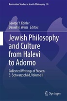 H Weiss, George Y. Kohler, Daniel H. Weiss, George Y Kohler - Jewish Philosophy and Culture from Halevi to Adorno