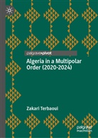 Zakari Terbaoui - Algeria in a Multipolar Order (2020-2024)