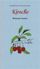 Helmuth Santler - Kirsche