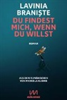 Lavinia Braniste, Lavinia Branişte - Du findest mich, wenn du willst