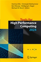 Hartmut Mix, Wolfgang E. Nagel, Christoph Niethammer, Michael Resch, Bert Wesarg, Bert Wesarg et al - Tools for High Performance Computing 2024