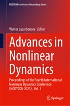 Walter Lacarbonara - Advances in Nonlinear Dynamics